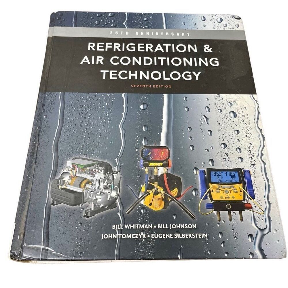 Refrigeration and Air Conditioning Technology by Bill Johnson, Bill Whitman Book